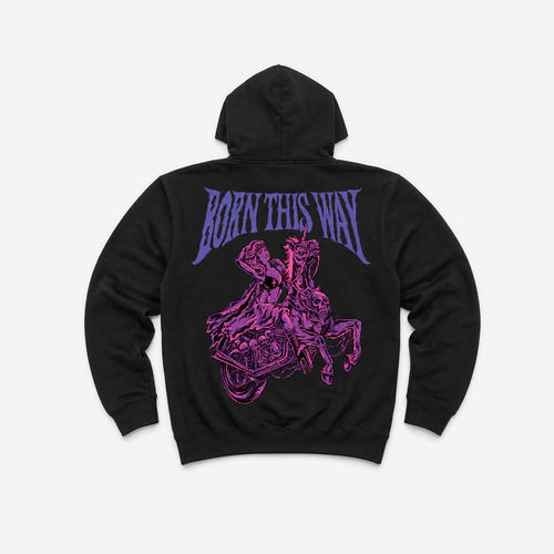 BORN THIS WAY HOODIE